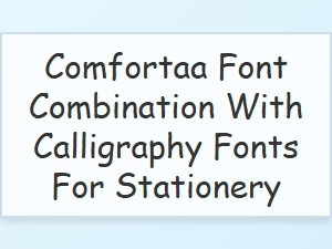 Comfortaa with Calligraphy for Stationery Design